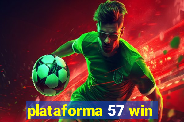 plataforma 57 win